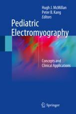 Pediatric Electromyography: Concepts and Clinical Applications 2017