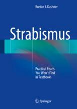 Strabismus: Practical Pearls You Won’t Find in Textbooks 2017
