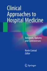 Clinical Approaches to Hospital Medicine: Advances, Updates and Controversies 2017