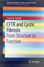 CFTR and Cystic Fibrosis: From Structure to Function 2017