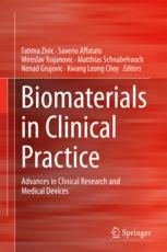 Biomaterials in Clinical Practice: Advances in Clinical Research and Medical Devices 2017