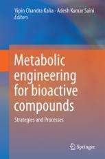 Metabolic Engineering for Bioactive Compounds: Strategies and Processes 2017