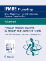 Precision Medicine Powered by pHealth and Connected Health: ICBHI 2017, Thessaloniki, Greece, 18-21 November 2017
