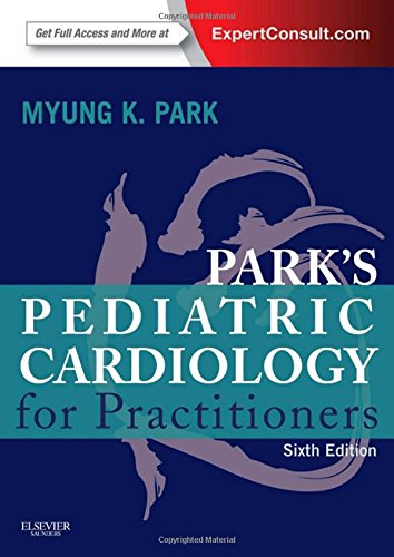 Park's Pediatric Cardiology for Practitioners 2014