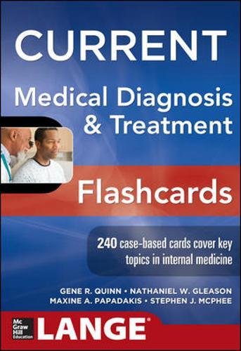 CURRENT Medical Diagnosis and Treatment Flashcards 2013