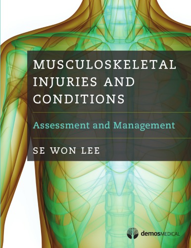 Musculoskeletal Injuries and Conditions: Assessment and Management 2016