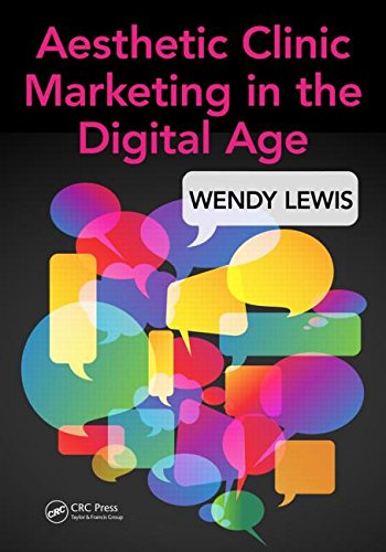 Aesthetic Clinic Marketing In the Digital Age 2016