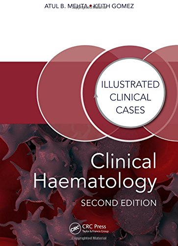 Clinical Haematology: Illustrated Clinical Cases 2017
