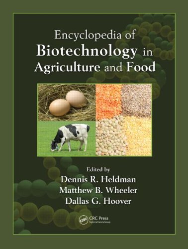 Encyclopedia of Biotechnology in Agriculture and Food (Print) 2010