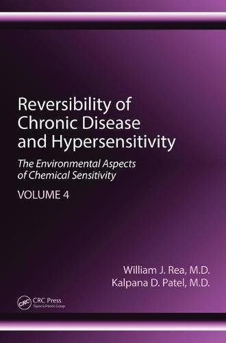 Reversibility of Chronic Disease and Hypersensitivity, Volume 4: The Environmental Aspects of Chemical Sensitivity 2016