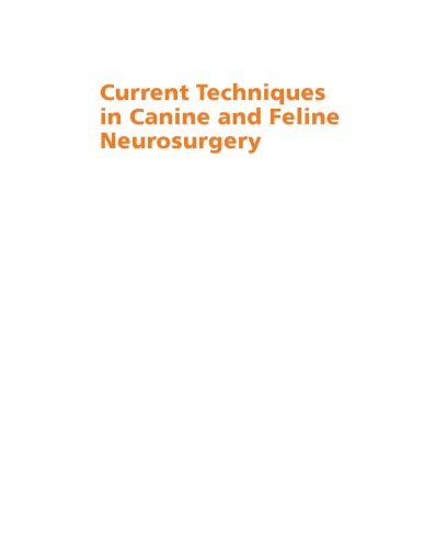 Current Techniques in Canine and Feline Neurosurgery 2017