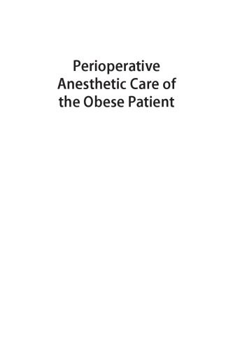 Perioperative Anesthetic Care of the Obese Patient 2016