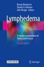 Lymphedema: A Concise Compendium of Theory and Practice 2018