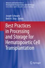 Best Practices in Processing and Storage for Hematopoietic Cell Transplantation 2017