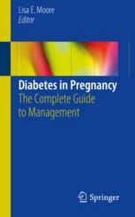 Diabetes in Pregnancy: The Complete Guide to Management 2018