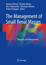 The Management of Small Renal Masses: Diagnosis and Management 2017