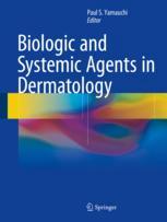 Biologic and Systemic Agents in Dermatology 2018