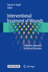 Interventional Treatment of Wounds: A Modern Approach for Better Outcomes 2018