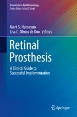 Retinal Prosthesis: A Clinical Guide to Successful Implementation 2018