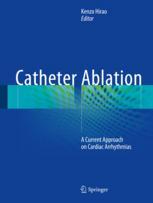 Catheter Ablation: A Current Approach on Cardiac Arrhythmias 2018