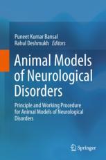 Animal Models of Neurological Disorders: Principle and Working Procedure for Animal Models of Neurological Disorders 2018