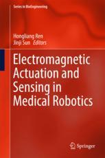 Electromagnetic Actuation and Sensing in Medical Robotics 2017