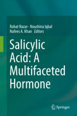 Salicylic Acid: A Multifaceted Hormone 2017