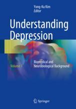 Understanding Depression: Volume 1. Biomedical and Neurobiological Background 2018