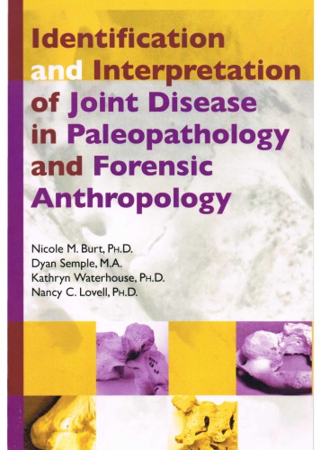 Identification and Interpretation of Joint Disease in Paleopathology and Forensic Anthropology 2013