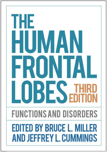 The Human Frontal Lobes, Third Edition: Functions and Disorders 2017