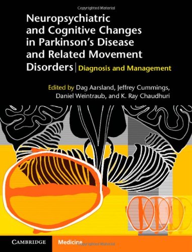 Neuropsychiatric and Cognitive Changes in Parkinson's Disease and Related Movement Disorders: Diagnosis and Management 2013