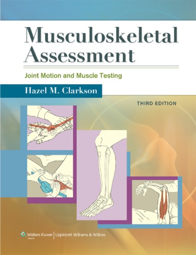 Musculoskeletal Assessment: Joint Motion and Muscle Testing 2013