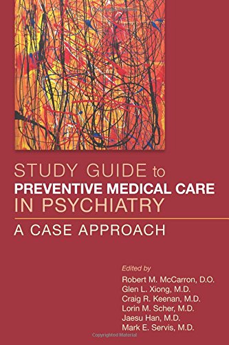 Study Guide to Preventive Medical Care in Psychiatry: A Case Approach 2017