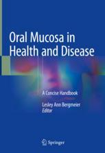 Oral Mucosa in Health and Disease: A Concise Handbook 2018
