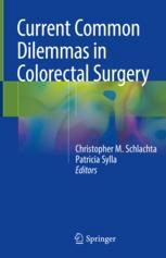 Current Common Dilemmas in Colorectal Surgery 2018