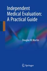Independent Medical Evaluation: A Practical Guide 2018