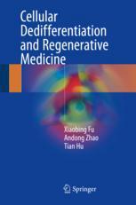 Cellular Dedifferentiation and Regenerative Medicine 2018