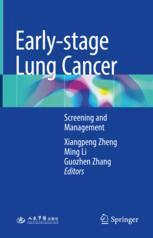 Early-stage Lung Cancer: Screening and Management 2018