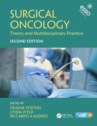 Surgical Oncology: Theory and Multidisciplinary Practice, Second Edition 2016