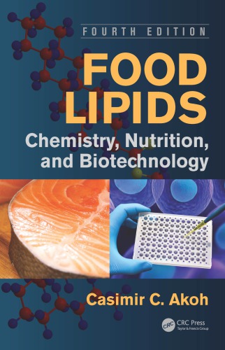 Food Lipids: Chemistry, Nutrition, and Biotechnology 2017