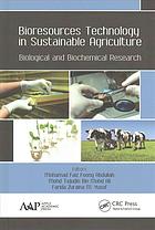 Bioresources Technology in Sustainable Agriculture: Biological and Biochemical Research 2018