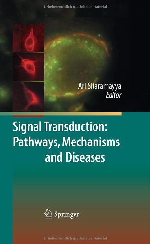 Signal Transduction: Pathways, Mechanisms and Diseases 2009