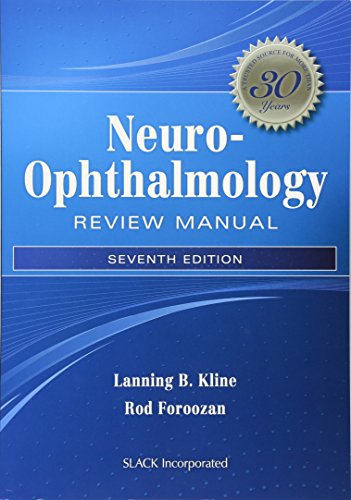 Neuro-ophthalmology Review Manual 2013