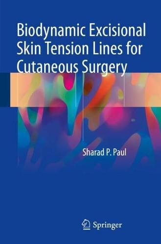Biodynamic Excisional Skin Tension Lines for Cutaneous Surgery 2018