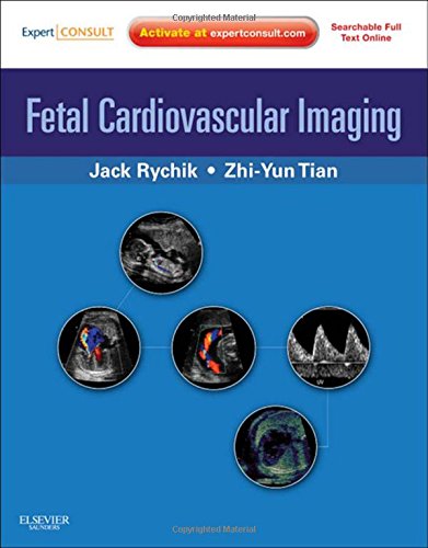 Fetal Cardiovascular Imaging: A Disease-based Approach 2011