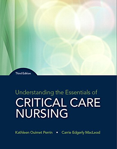 Understanding the Essentials of Critical Care Nursing 2017
