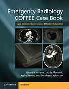 Emergency Radiology COFFEE Case Book: Case-Oriented Fast Focused Effective Education 2016