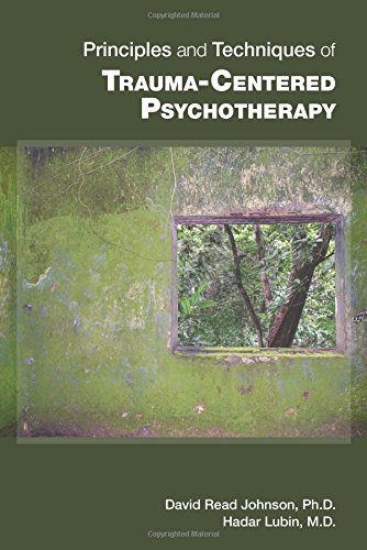 Principles and Techniques of Trauma-Centered Psychotherapy 2015