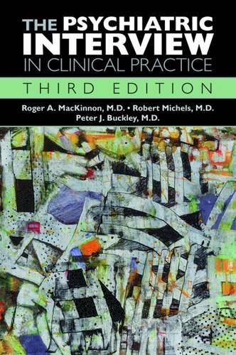 The Psychiatric Interview in Clinical Practice, Third Edition 2015