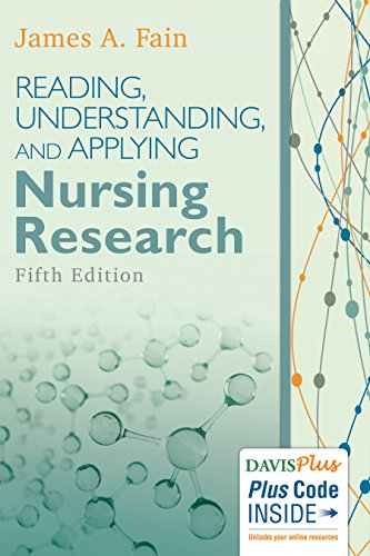 Reading, Understanding, and Applying Nursing Research 2017